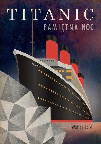 „Titanic. Pamiętna noc” – W. Lord – recenzja