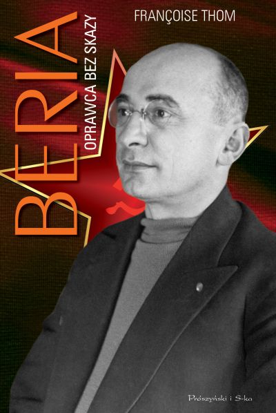 „Beria. Oprawca bez skazy”