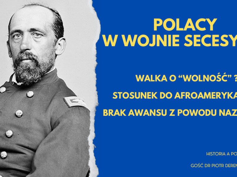 Dlaczego Polacy walczyli w wojnie secesyjnej?