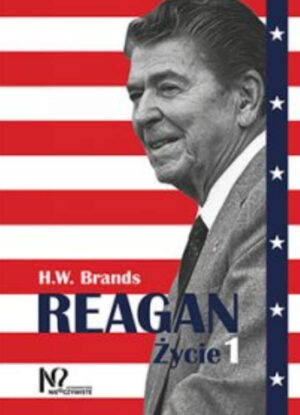 Ronald Reagan. Życie