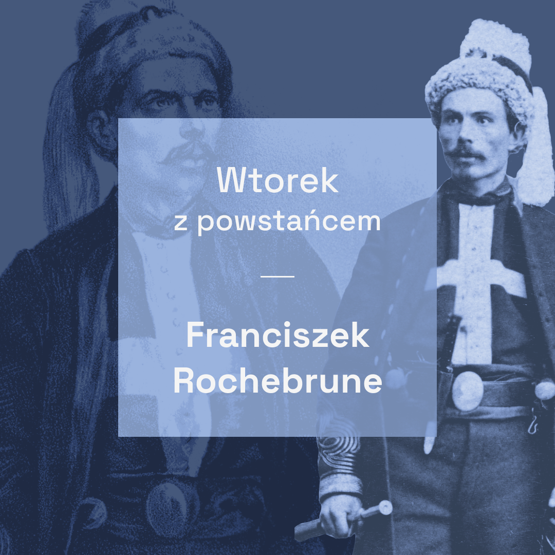 Wtorek w powstańcem - Franciszek Rochebrune