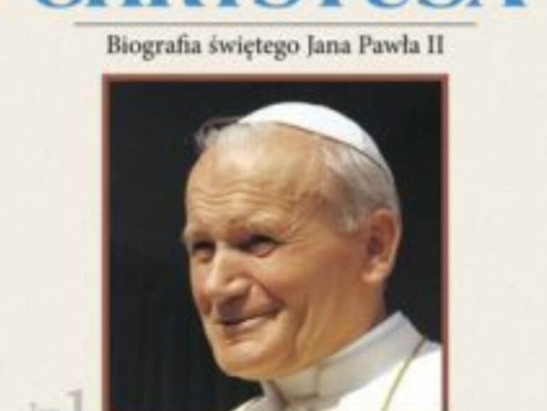 „Hetman Chrystusa. Biografia świętego Jana Pawła II” tom 1