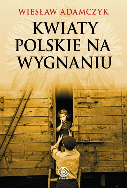 „Kwiaty polskie na wygnaniu”