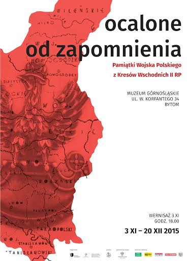 Ocalone od zapomnienia. Pamiątki Wojska Polskiego z Kresów Wschodnich II RP