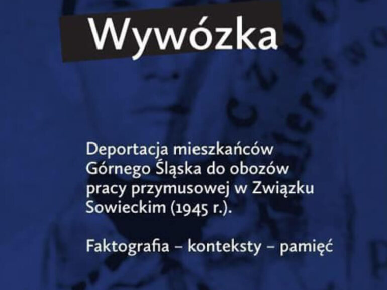 Trzy historie z Ligoty, Panewnik i Zawodzia z deportacjami w tle